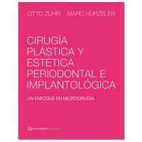 Cirugía Plástica Y Estética, Periodontal E Implantológica - Otto Zuhr and Marc Hürzeler Img: 202107311