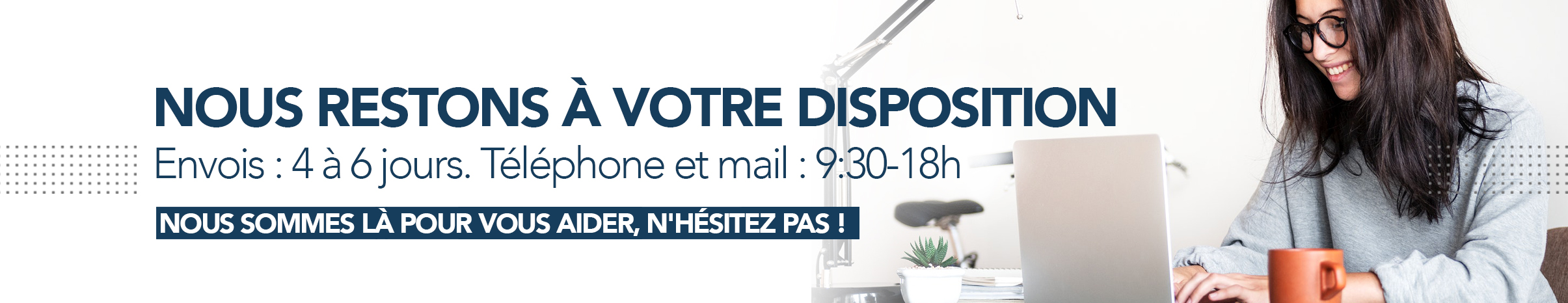 Bannière: Chez Dentaltix, nous continuons à travailler