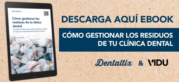 Cómo gestionar los residuos de tu clínica dental ¡eBook Gratis!